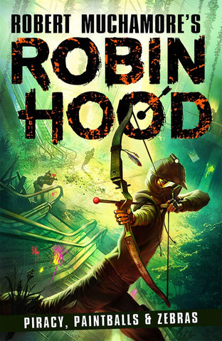 Robin Hood #2 : Piracy, Paintballs & Zebras - Paperback
