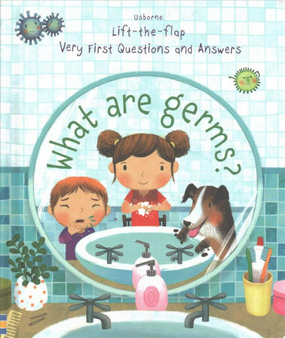 Usborne Lift the Flap : Very First Questions and Answers : What are Germs? - Kool Skool The Bookstore