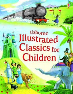 Usborne Illustrated Classics for Children - Paperback