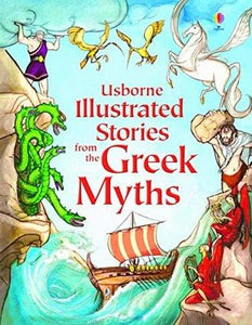 Usborne Illustrated Stories from the Greek Myths - Paperback