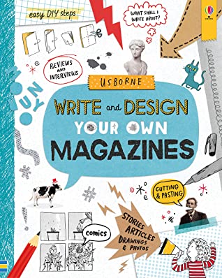 Usborne Write and Design Your Own Magazines - Hardback