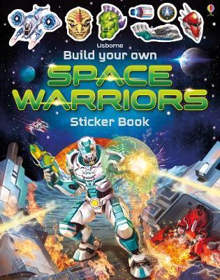 Usborne Build Your Own Space Warriors Sticker Book - Paperback
