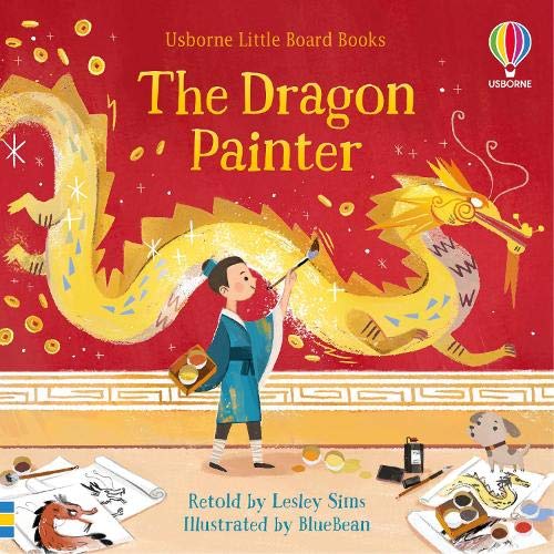 Usborne Little Board Books : The Dragon Painter - Board book