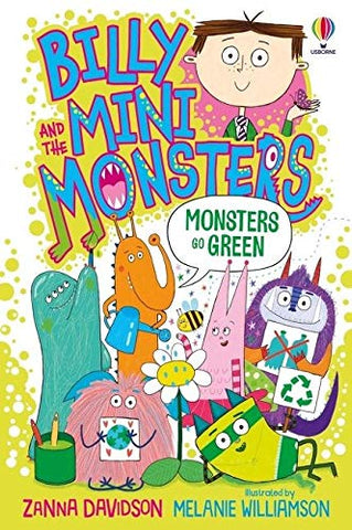 Billy and the Mini Monsters : Monsters Go Green - Paperback