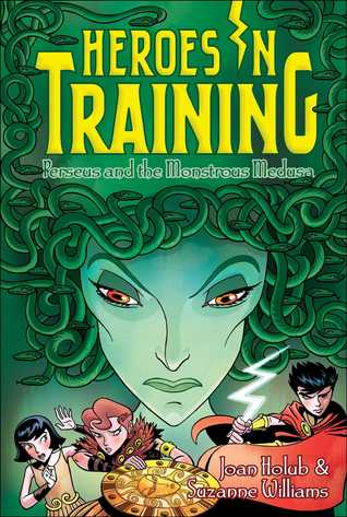 HEROES IN TRAINING 12 : PERSEUS AND THE MONSTROUS - Kool Skool The Bookstore