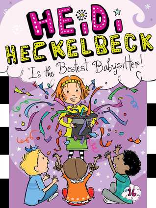 HEIDI HECKELBECK 16 : IS THE BESTEST BABYSITTER! - Kool Skool The Bookstore