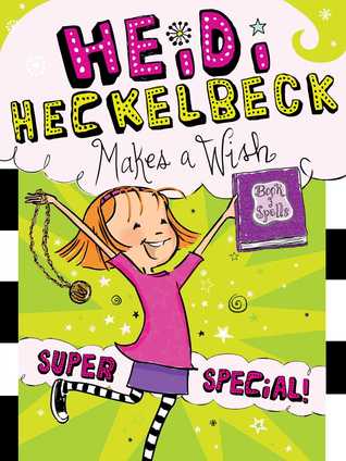 HEIDI HECKELBECK MAKES A WISH: SUPER SPECIAL - Kool Skool The Bookstore