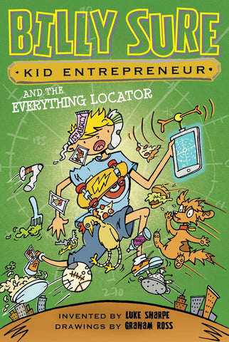 Billy Sure Kid Entrepreneur #10 : Billy Sure Kid Entrepreneur and the Everything Locator - Hardback