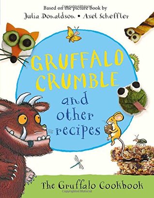 Gruffalo Crumble and Other Recipes - Hardback - Kool Skool The Bookstore