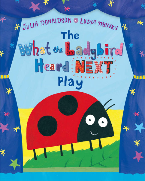 The What the Ladybird Heard Next Play - Paperback - Kool Skool The Bookstore