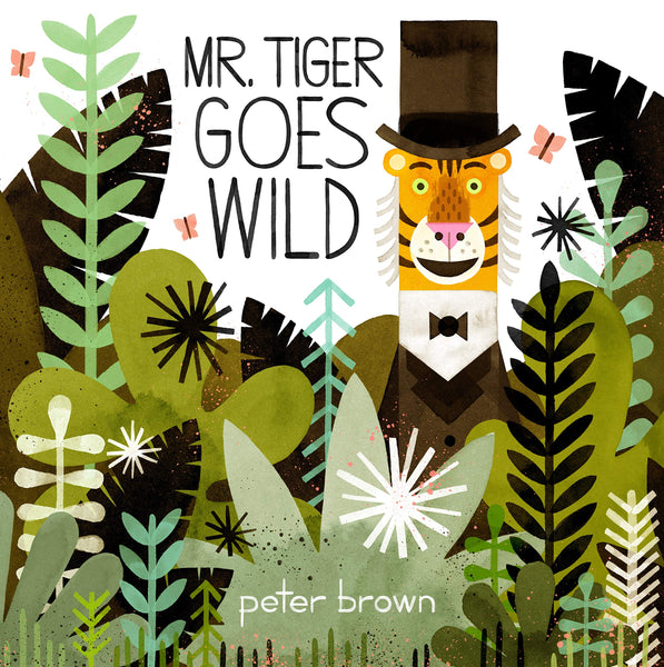 Mr Tiger Goes Wild - Paperback