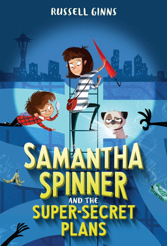 Samantha Spinner #1 : Samantha Spinner and the Super-Secret Plans - Paperback