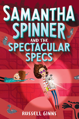 Samantha Spinner #2 : Samantha Spinner and the Spectacular Specs - Paperback