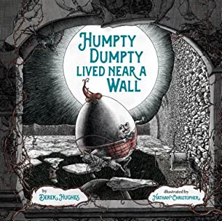 Humpty Dumpty Lived Near a Wall - Hardback