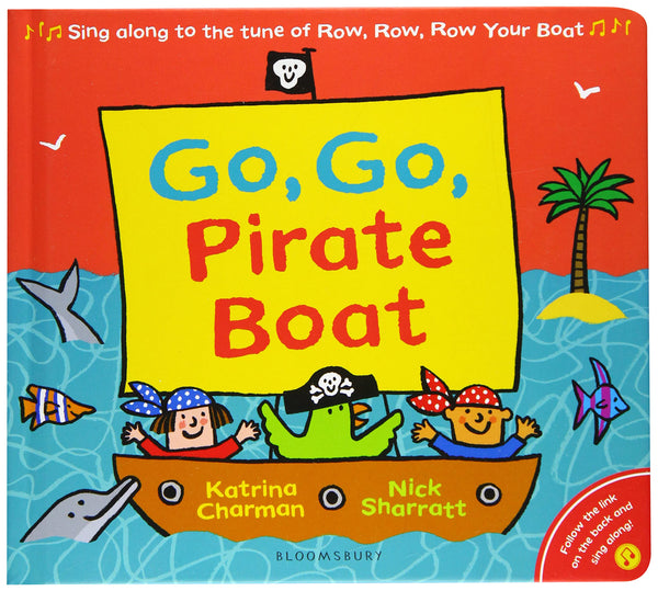 Go, Go, Pirate Boat (New Nursery Rhymes) - Board book