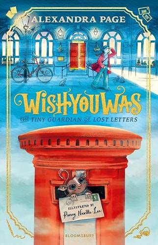 Wish you was: The tiny guardian of lost letters - Paperback