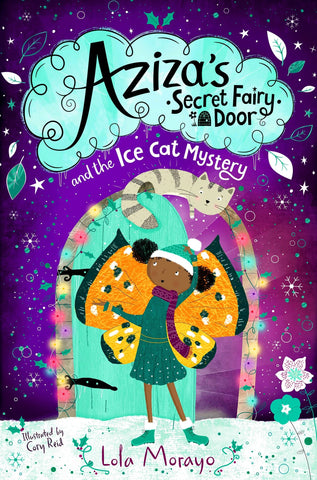 Aziza's Secret Fairy Door and the Ice Cat Mystery - Paperback