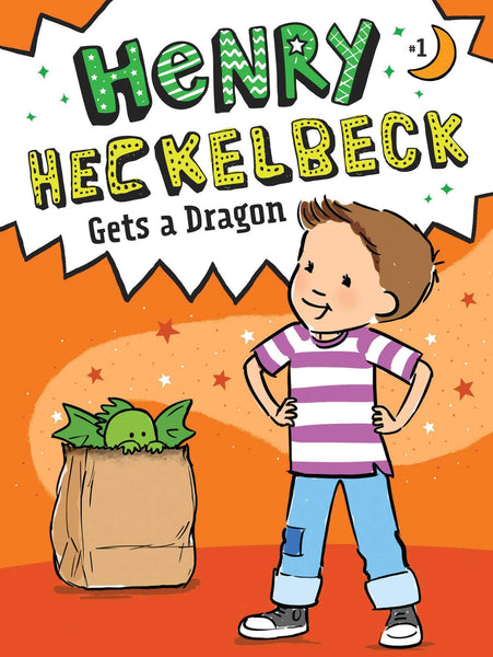 Henry Heckelbeck #1 : Henry Heckelbeck Gets a Dragon - Paperback