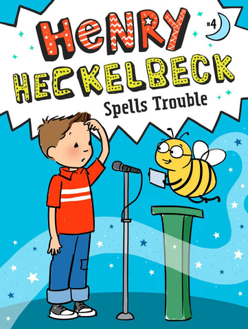 Henry Heckelbeck #4 : Henry Heckelbeck Spells Trouble - Paperback