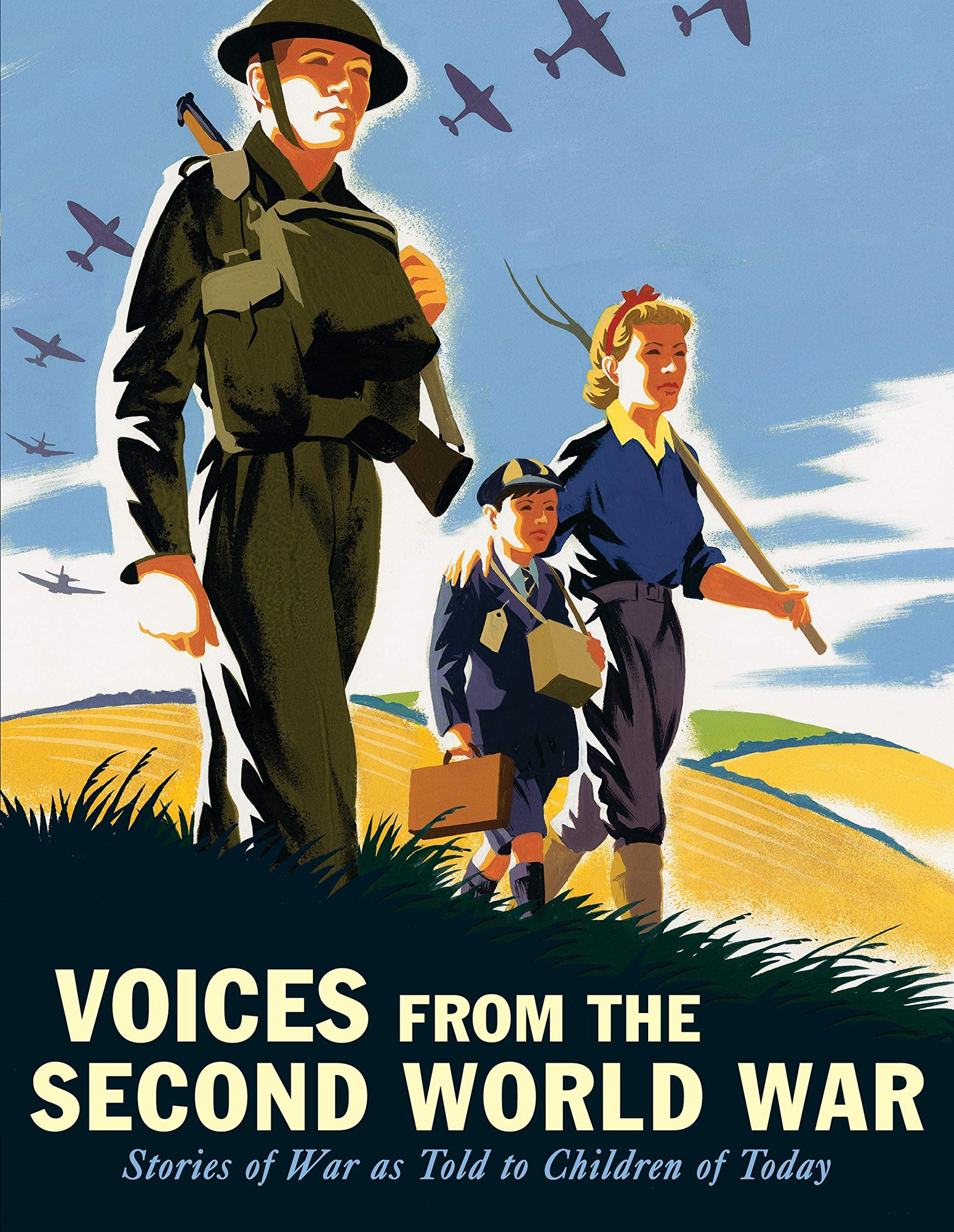 Voices from the Second World War : Stories of War as Told to Children of Today  - Paperback