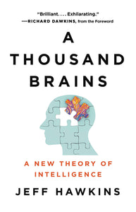 A Thousand Brains : A New Theory of Intelligence - Hardback