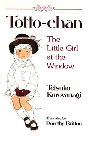 Totto-Chan: The Little Girl at the Window - Paperback