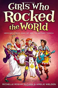 Girls Who Rocked The World: Heroines From Anne Frank to Natalie Portman - Paperback