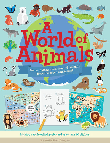 A World of Animals: Learn to draw more than 175 animals from the seven continents! - Paperback