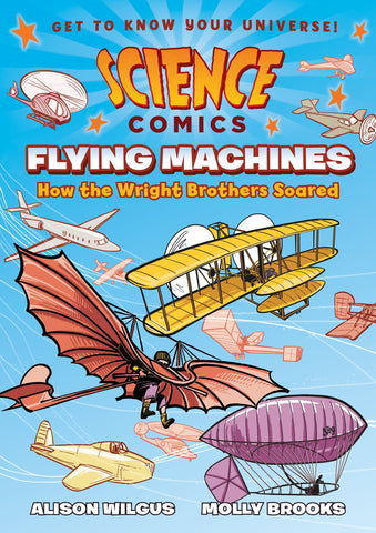 Science Comics: Flying Machines - Paperback