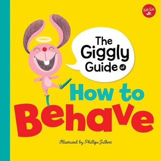 THE GIGGLY GUIDE OF HOW TO BEHAVE Hardback - Kool Skool The Bookstore