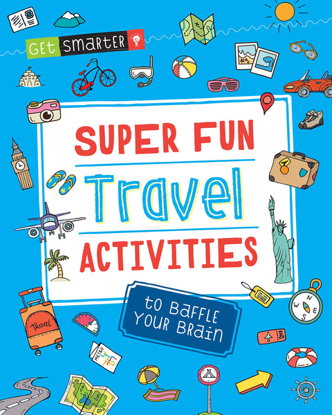 Get Smarter : Super Fun Travel Activities to Baffle Your Brain - Paperback