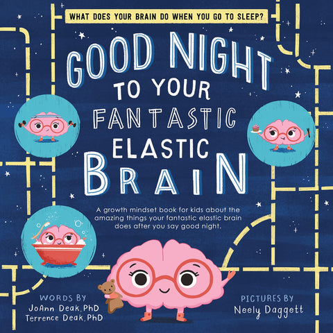 Good Night to Your Fantastic Elastic Brain - Hardback
