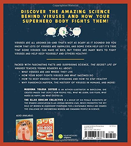The Secret Life of Viruses : Incredible Science Facts about Germs, Vaccines, and What You Can Do to Stay Healthy - Hardback