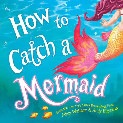 How to Catch a Mermaid - Paperback