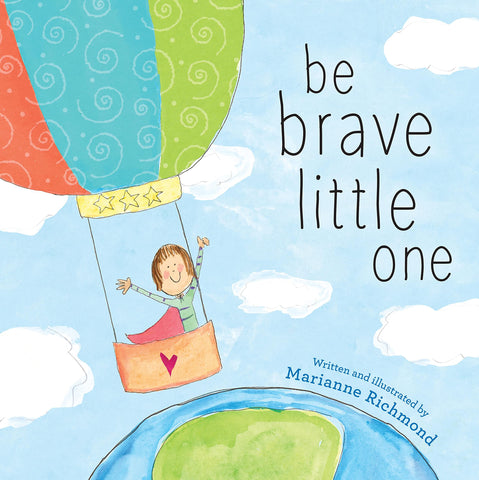 Be Brave Little One - Paperback