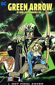 Green Arrow: The Longbow Hunters Saga Omnibus Vol. 1 - Hardback