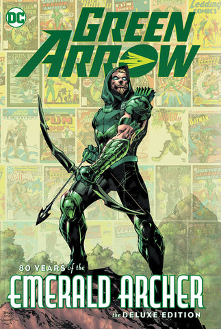 Green Arrow : 80 Years of the Emerald Archer The Deluxe Edition - Hardback