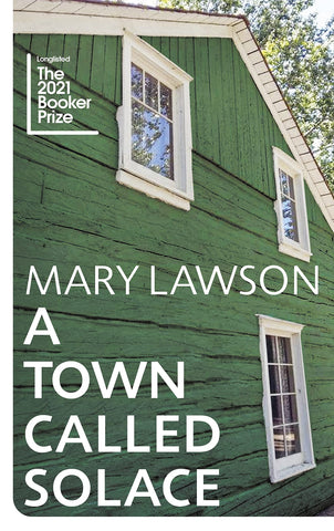 A Town Called Solace : LONGLISTED FOR THE BOOKER PRIZE 2021 - Paperback