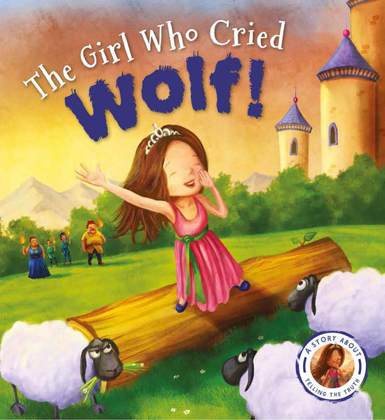 The Girl who cried Wolf (A story about telling the truth) - Paperback