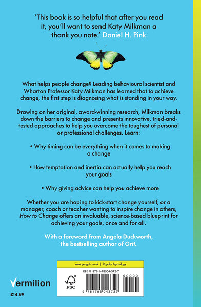 How to Change : The Science of Getting from Where You Are to Where You Want to Be - Paperback