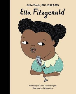 Little People Big Dreams : Ella Fitzgerald - Hardback - Kool Skool The Bookstore