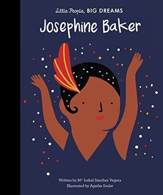 Little People Big Dreams : Josephine Baker - Hardback - Kool Skool The Bookstore