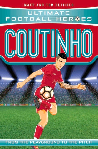 Ultimate Football Heroes : Coutinho - Kool Skool The Bookstore