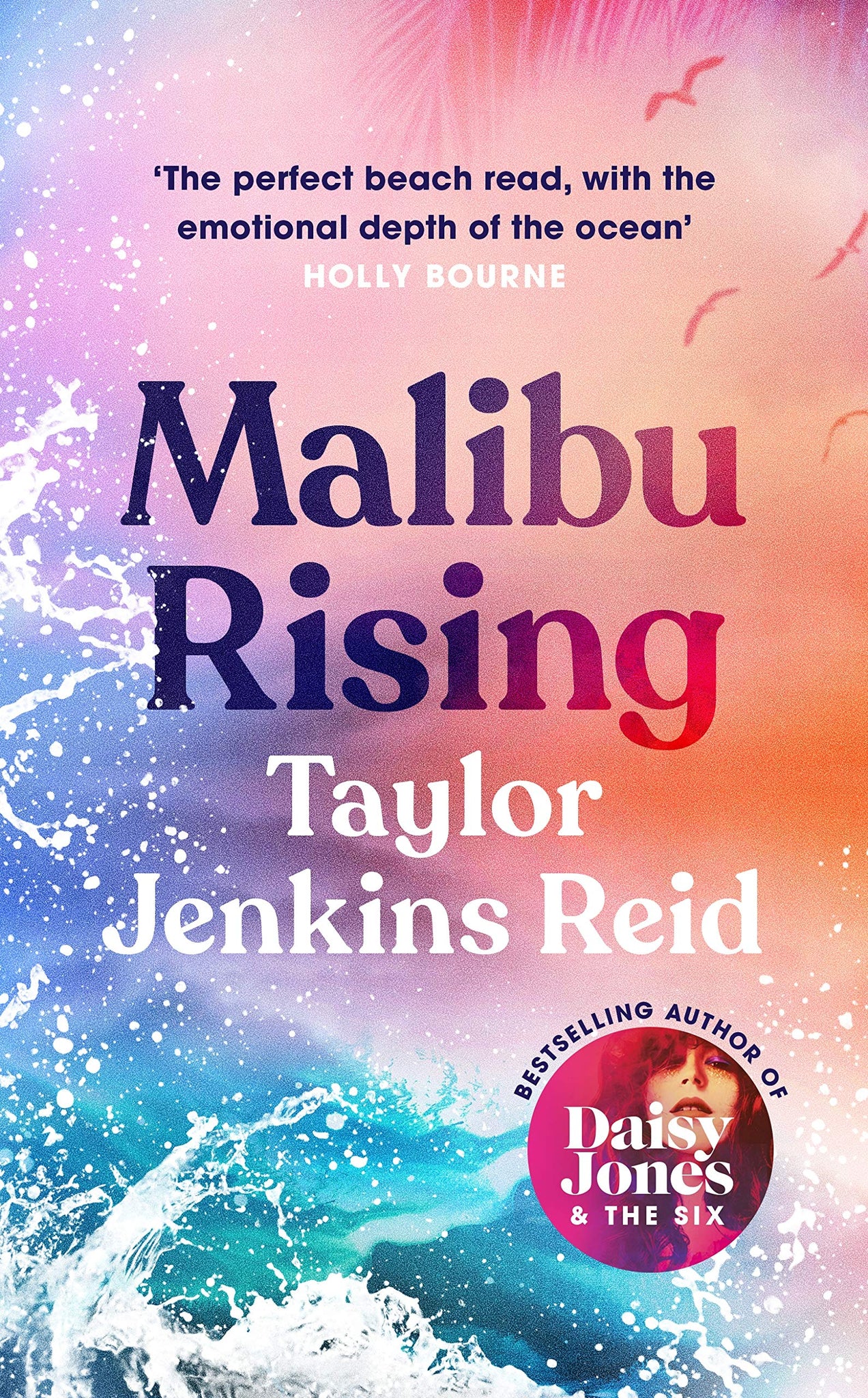 Malibu Rising : The new novel from the bestselling author of Daisy Jones & The Six - Hardback