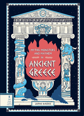 Myths, Monsters and Mayhem in Ancient Greece - Hardback