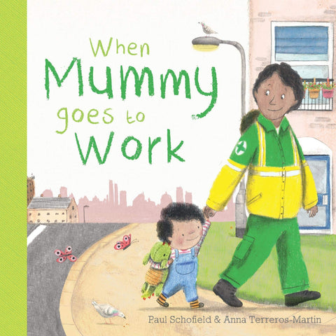 When Mummy Goes to Work - Board Book