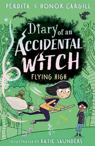 Diary of an Accidental Witch #2 : Flying High - Paperback