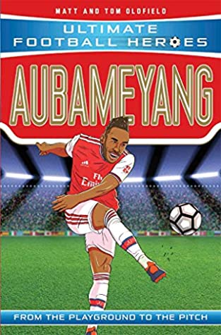Ultimate Football Heroes : Aubameyang - Paperback - Kool Skool The Bookstore