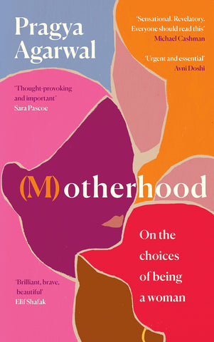 (M)otherhood : On the choices of being a woman - Hardback