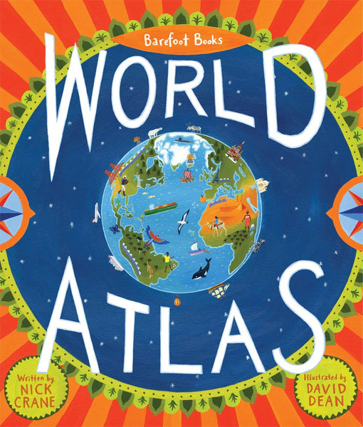 World Atlas by Barefoot Books - Kool Skool The Bookstore